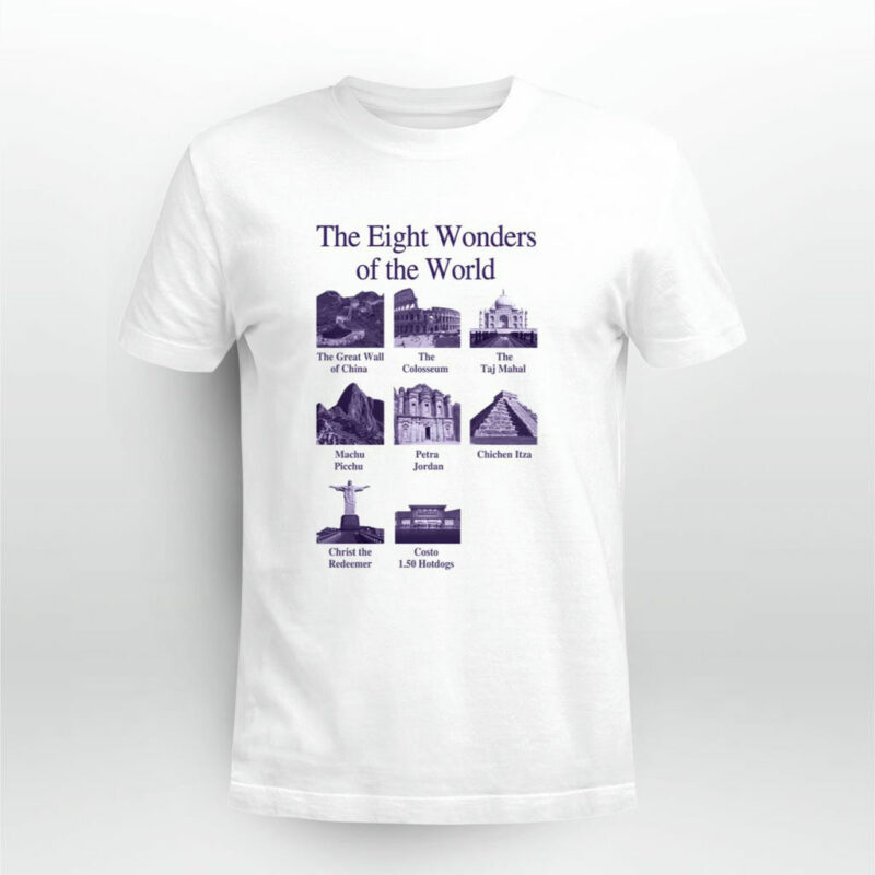 The Eight Wonders Of The World Costco 4 T Shirt