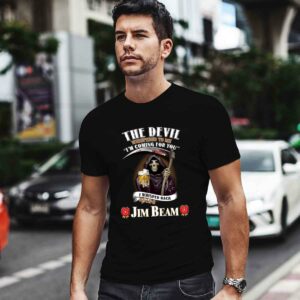 The devil whispered to me Im coming for you I whisper back bring Jim Beam 4 T Shirt