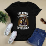 The devil whispered to me im coming for you i whisper back bring whiskey 3 T Shirt