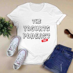 The yogurts podcas 0 T Shirt