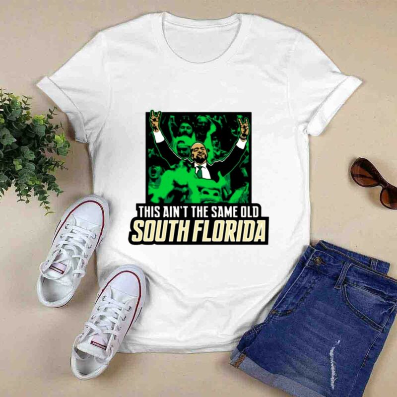 This Aint The Same Old South Florida Amir Abdur Rahim 0 T Shirt