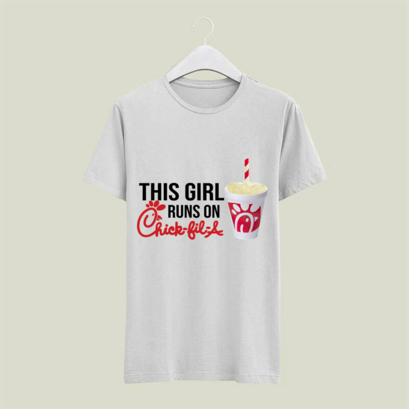 This Girl Runs On Chick Fil A 4 T Shirt