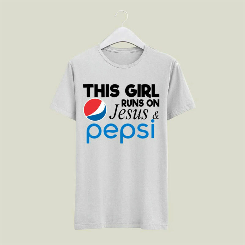 This Girl Runs On Jesus Pepsi 4 T Shirt