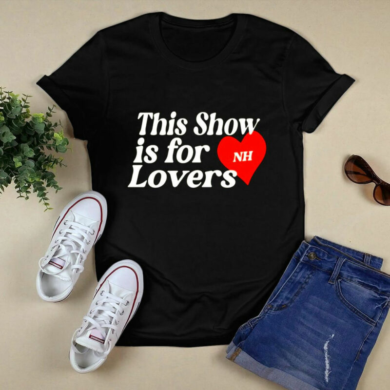 This Show Is For Nh Lovers Front 4 T Shirt