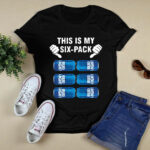 This is my six pack Bud Ligh 3 T Shirt