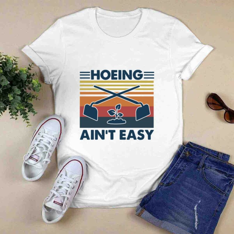 Tree Plant Hoeing Aint Easy Vintage 5 T Shirt