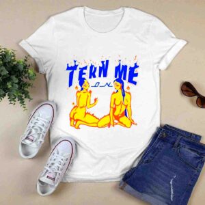 Turn Me On 0 T Shirt