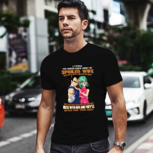 Vegeta and Bulma 3 Things You Should Know About My Spoiled Wife 0 T Shirt