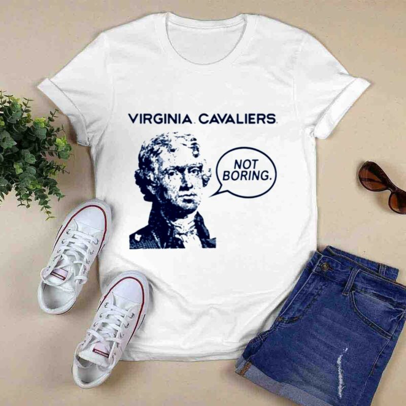 Virginia Not Boring 0 T Shirt