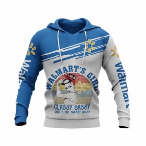 Walmart Girl Classy Sassy And A Bit Smart Assy All Over Print Hoodie