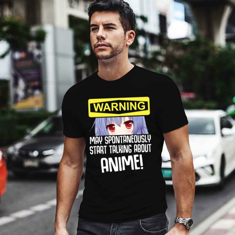 Warning May Spontaneously Talk About Anime 0 T Shirt