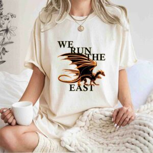 We run the east power dragon 0 T Shirt