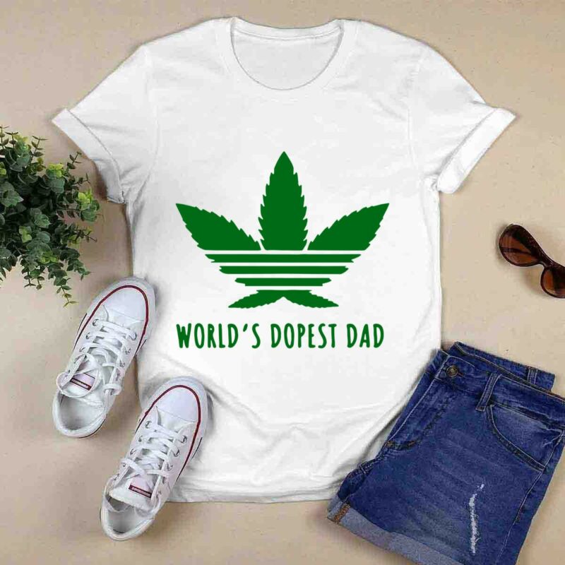 Weed Worlds Dopest Dad 0 T Shirt
