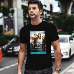 When Calls The Heart Tv Series 0 T Shirt