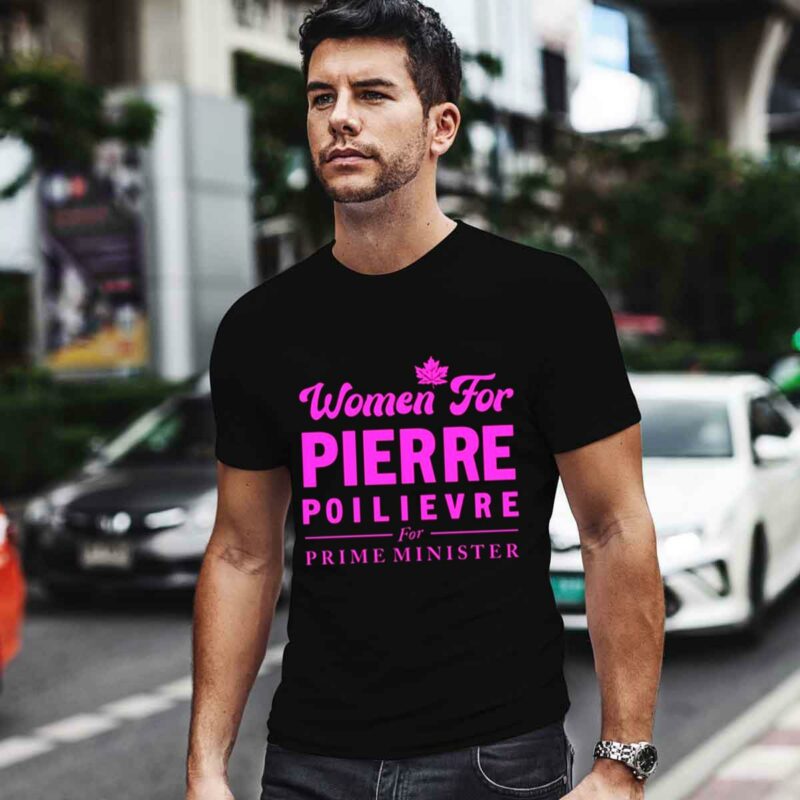 Women For Pierre Poilievre For Prime Minister 0 T Shirt