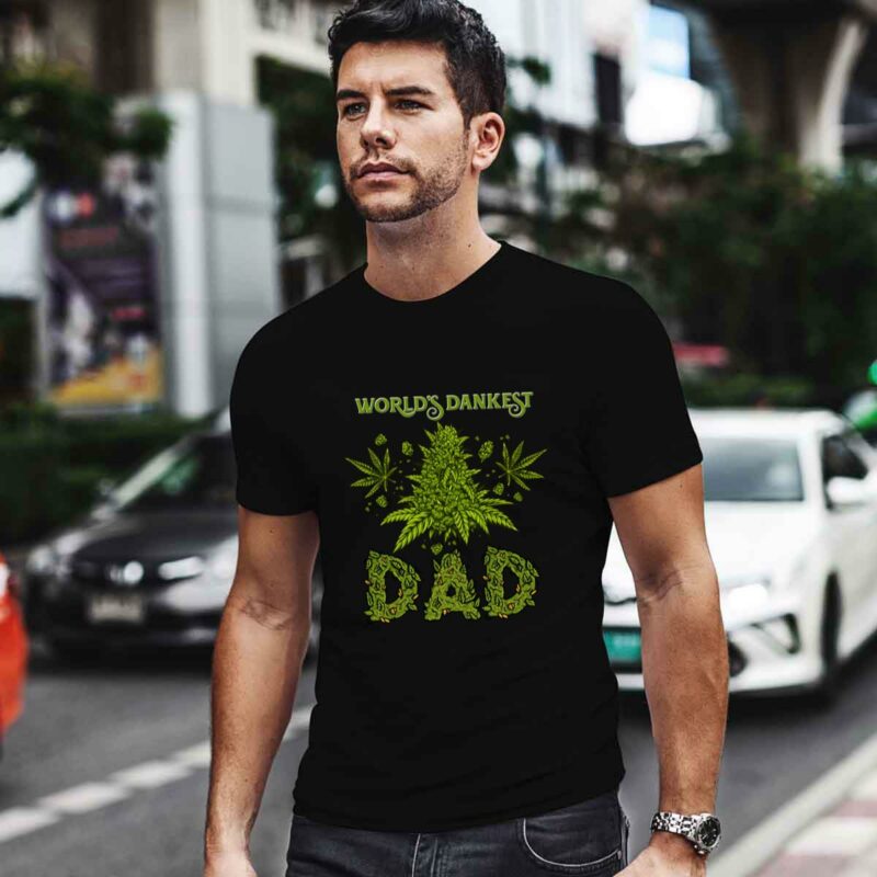Worlds Dankest Dad Cannabis 0 T Shirt