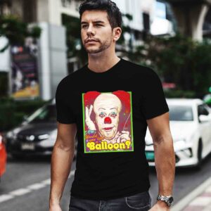 Would You Like A Balloon 0 T Shirt