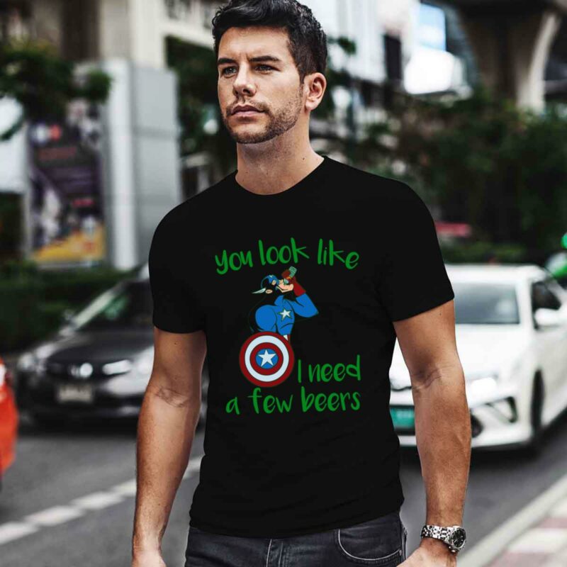 You Look Like I Need A Few Beers Captain American Funny 0 T Shirt