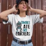 Zombies Ate My Pancreas Funny 1 T Shirt