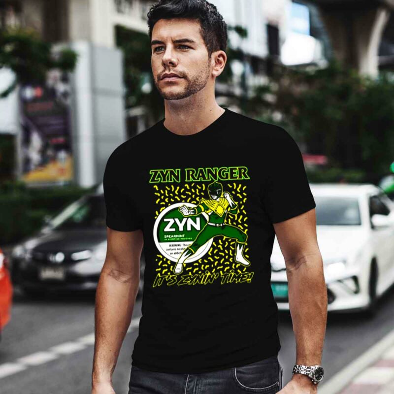 Zyn Ranger Its Zynin Time 0 T Shirt